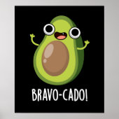 Bravo-cado Funny Avocado Pun Dark BG Poster (Voorkant)