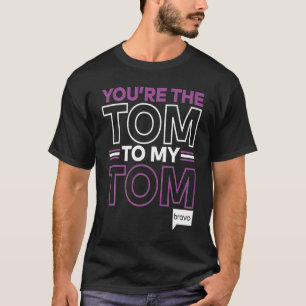Bravo Vanderpomp Regels jij bent de Tom voor mijn T-shirt
