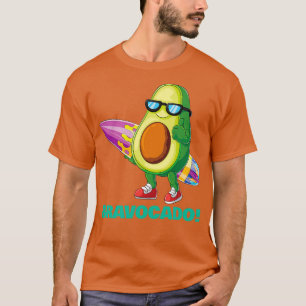 Bravocado Cute Funny Cool Shades Avocado Ready wit T-shirt