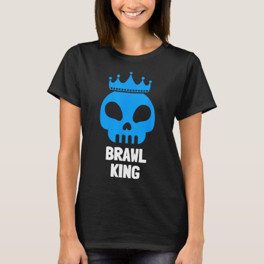 Brawl King Brawling Gamer Gaming T-shirt (Voorkant)
