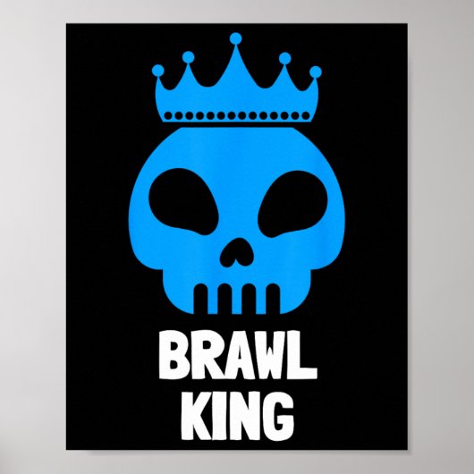 Brawl Koning Gevecht Gamer Gamen Poster (Voorkant)