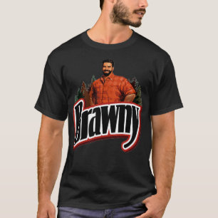 Brawny T-shirt