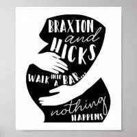 Braxton Hicks Funny Pregnancy Poster
