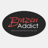 Brazen Addict sticker - ZWART (Voorkant)