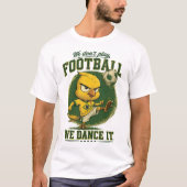 Brazil Fan Voetbal We Dansen Het Grappige T-Shirt (Voorkant)