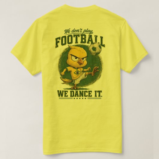 Brazil Fan Voetbal We Dansen Het Grappige T-shirt (Design achterkant)