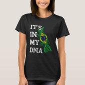 Brazil It's In My DNA Brasilian Molecule Brazilian T-shirt (Voorkant)