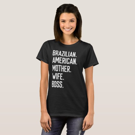 Braziliaans-Amerikaanse mam Moederdag Wife Brazili T-shirt (Voorkant volledig)