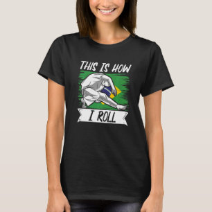 Braziliaans Capoeira Dance Martial is dit hoe ik w T-shirt