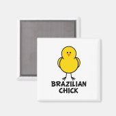 Braziliaans Chick Magneet (Voorkant / Achterkant)