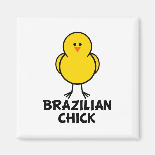 Braziliaans Chick Magneet (Voorkant)