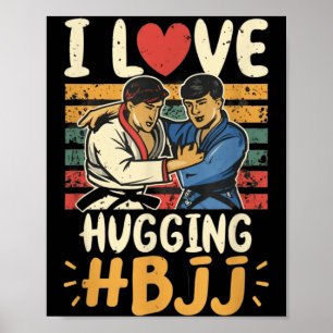 Braziliaans Jiu Jitsu BJJ Hou Knuffelen Grappig MM Poster