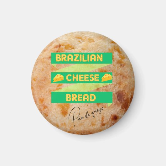 Braziliaans kaasbrood magneet (Voorkant)