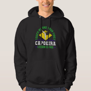 Braziliaanse Capoeira Dans Martial Raak Me En Jouw Hoodie