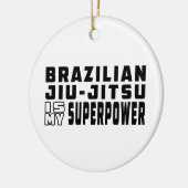Braziliaanse Jiu-Jitsu is mijn supermacht Keramisch Ornament (Links)