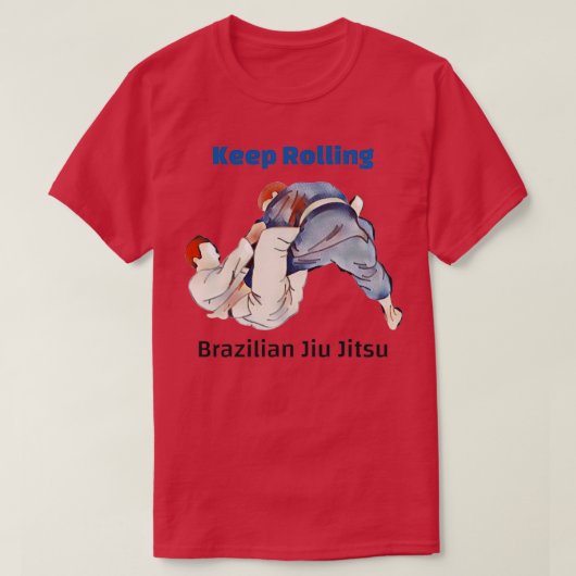 Braziliaanse Jiu Jitsu Keep Rolling BJJ 1 T-shirt (Design voorkant)