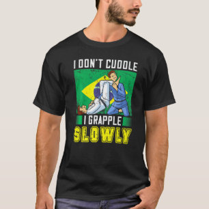 Braziliaanse Jiu Jitsu Sarcastic Quote Mma Bjj 2 T-shirt