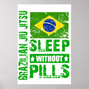 Braziliaanse Jiu Jitsu Sleep zonder Poster van pil