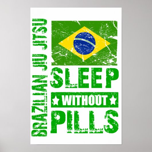 Braziliaanse Jiu Jitsu Sleep zonder Poster van pil (Voorkant)