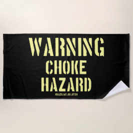 Braziliaanse Jiu Jitsu Waarschuwing Choke Hazard B Strandlaken