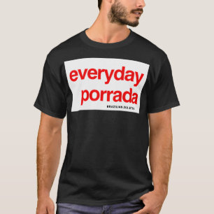 Braziliaanse Jiujitsu Elke dag Porrada BJJ T-shirt