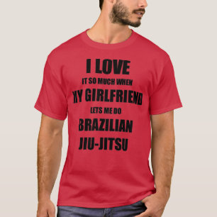 Braziliaanse JiuJitsu Funny Gift Idea voor boyvrie T-shirt