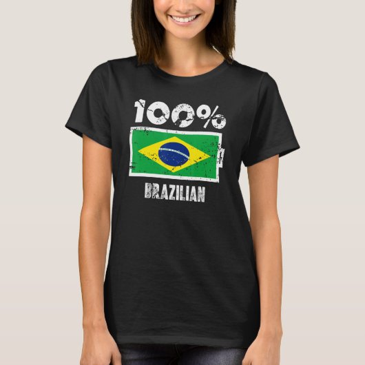 Braziliaanse vlag - 100 Braziliaanse batterijvoedi T-shirt (Voorkant)