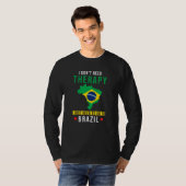 Brazilië Gezegde Funny T-shirt (Voorkant volledig)