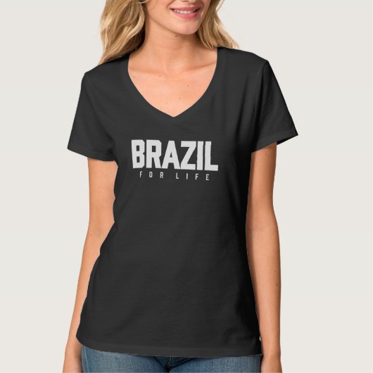 Brazilië Voor Het Leven T-shirt (Voorkant)