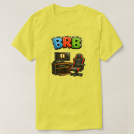 BRB 2 T-SHIRT