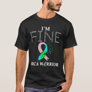 BRCA Warrior Ik ben Fijne borstkanker Bewustzijn T T-shirt