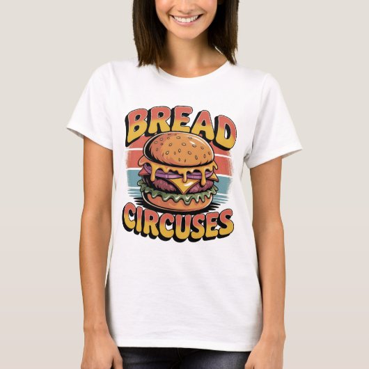 Bread and Circuses Burger T-shirt (Voorkant)