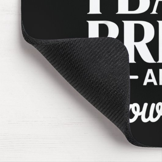 Bread Baker Gift I Bake Bread And I Know Things  Muismat (Hoek)