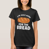 Bread Bread Baking Apparel for Bakers T-shirt (Voorkant)