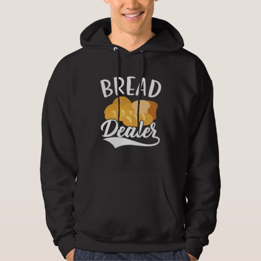 Bread Dealer Baking  Pastries Confectionery Baker  Hoodie (Voorkant)