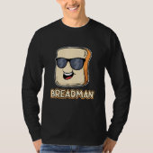 Bread Local Breadman Route Vendor Job Appreciation T-shirt (Voorkant)