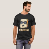 Bread Local Breadman Route Vendor Job Appreciation T-shirt (Voorkant volledig)
