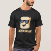 Bread Local Breadman Route Vendor Job Appreciation T-shirt (Voorkant)