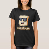 Bread Local Breadman Route Vendor Job Appreciation T-shirt (Voorkant)