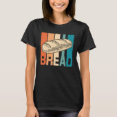 Bread Retro Cake And Cookies Baking For A Baker T-shirt (Voorkant)
