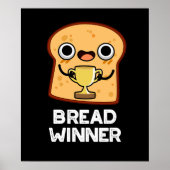 Bread Winner Funny Food Pun Dark BG Poster (Voorkant)