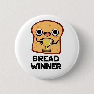 Bread Winner Funny Food Pun Ronde Button 5,7 Cm