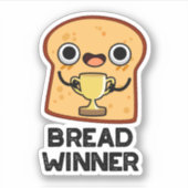 Bread Winner Funny Food Pun Sticker (Voorkant)