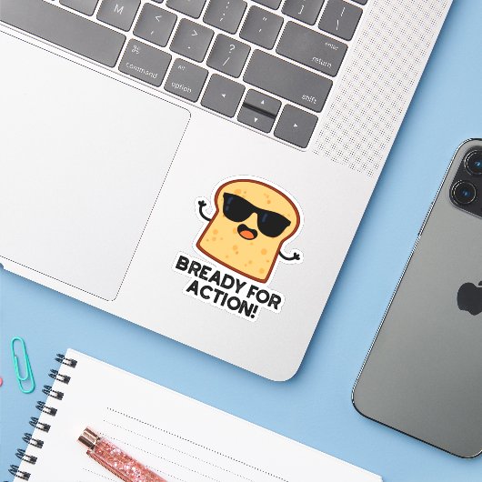 Bready for Action Funny Bread Pun Sticker (Laptop met iPhone)