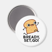 Bready set Go Funny Running Bread Pun Magneet (Voorkant / Achterkant)