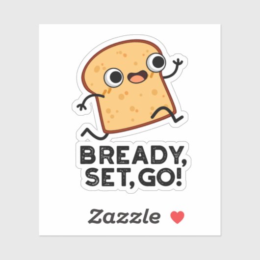 Bready set Go Funny Running Bread Pun Sticker (Vel)