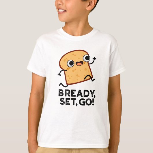 Bready set Go Funny Running Bread Pun T-shirt (Voorkant)