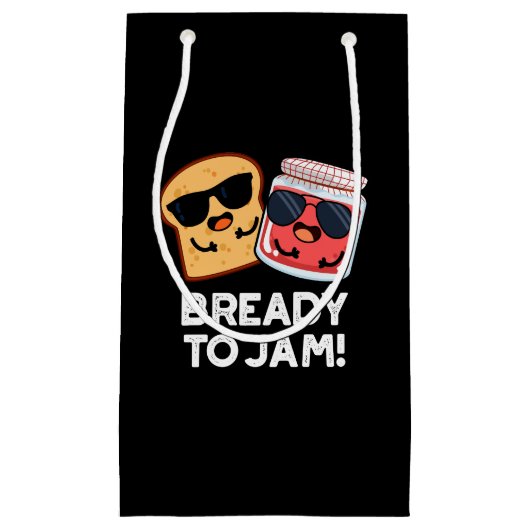 Bready to Jam Funny Bread Jam Pun Dark BG Klein Cadeauzakje (Voorkant)