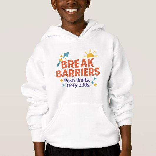 Break Barriers Kids’ Hoodie | Motivational Quote  (Voorkant)