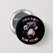 'BREAK DANCE' en 'GONE wrong (2) Ronde Button 5,7 Cm (Voorkant /achterkant)